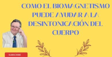El Papel del Biomagnetismo en la Desintoxicación del Cuerpo